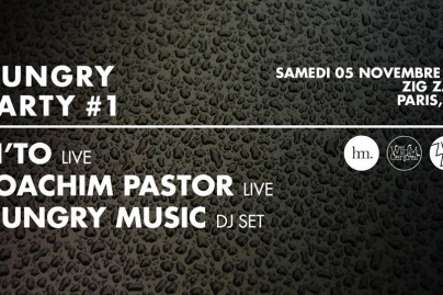 Zig Zag x Hungry Party #1 : N'to live & Joachim Pastor live