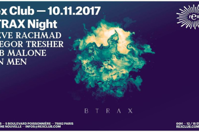 Btrax Night au Rex Club avec Steve Rachmad