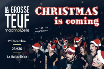 La Grosse Teuf Madmoizelle : Christmas is coming à La Bellevilloise