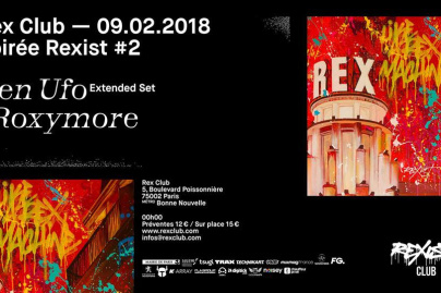 Rexist 2 au Rex Club avec Ben Ufo