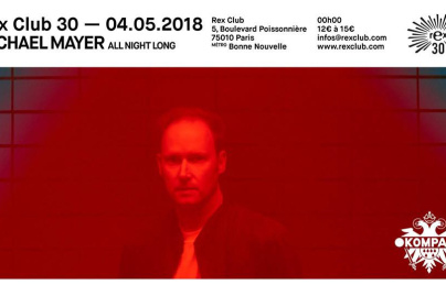 Le Rex Club présente Michael Mayer All Night Long