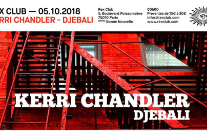 Rex Club présente Kerri Chandler & Djebali