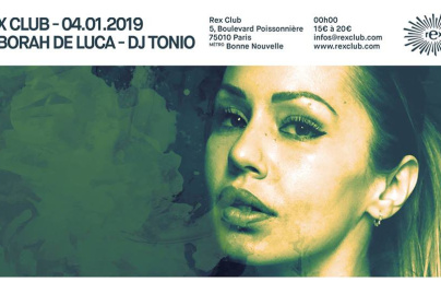 Rex Club présente Deborah De Luca et DJ Tonio