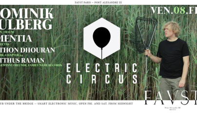 Electric Circus au Faust avec Dominik Eulberg