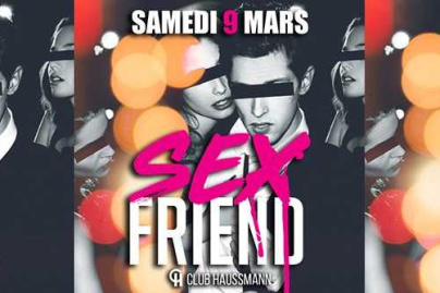 Soirée Sex Friend au Club Haussmann