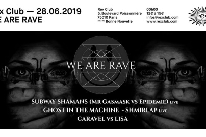 We Are Rave au Rex Club avec Subway Shamans