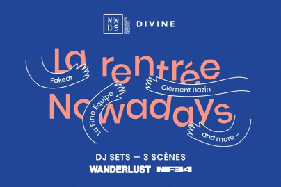 La Rentrée Nowadays avec Fakear et La Fine Equipe au Wanderlust
