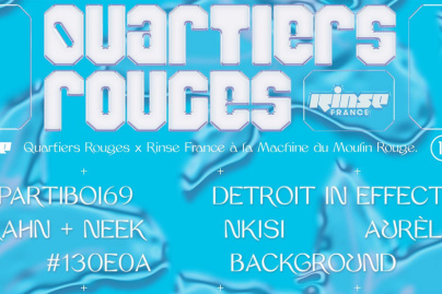 Quartiers Rouges x Rinse France à La Machine