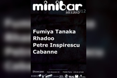 Minibar au Showcase avec Rhadoo, Petre Inspirescu, Fumiya Tanaka et Cabanne