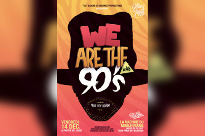 We are the 90’s #43 à la Machine du Moulin Rouge