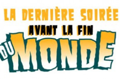 Dernière soirée avant la fin du monde