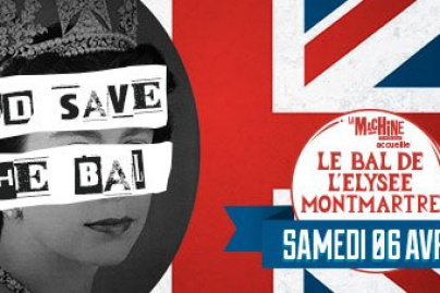 God Save the Bal à la Machine du Moulin Rouge