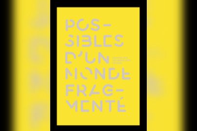 Possibles d'un monde fragmenté