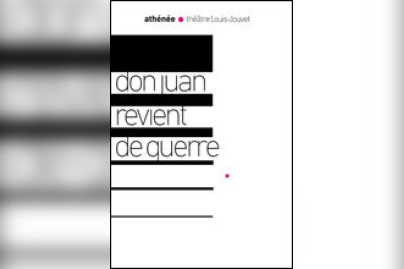 Don Juan revient de guerre au théâtre de l'Athénée