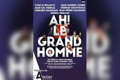 Ah ! Le grand homme, au théâtre de l'Atelier : notre critique