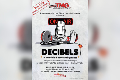 Décibels, la comédie déjantée du théâtre Montmartre Galabru 