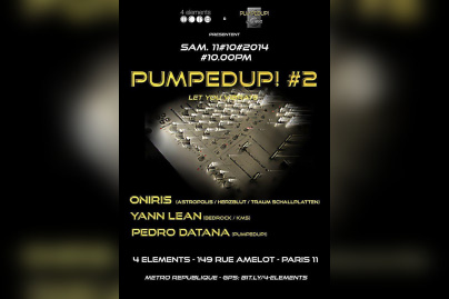 PUMPEDUP! #2 w/ ONIRIS / YANN LEAN / PEDRO DATANA