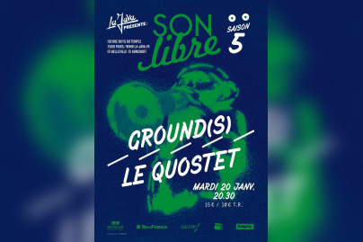 ON LIBRE : GROUND(S) + LE QUOSTET