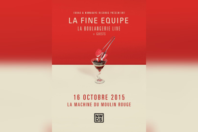 LA FINE EQUIPE & FRIENDS PRÉSENTE LA BOULANGERIE 3