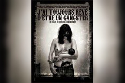 J'ai toujours rêvé d'être un gangster