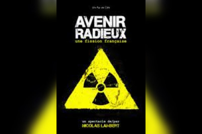 Avenir radieux, une fission française – création