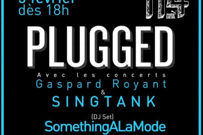 Concert gratuit Plugged avec SINGTANK, Gaspard Royant et SomethingALaMode