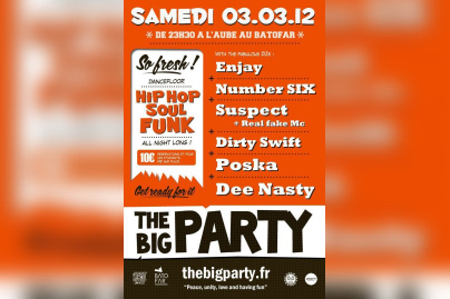 THE BIG PARTY #3 avec DJ Enjay, DJ Number Six, DJ Dirty Swift, DJ Suspect ft Real fake Mc, DJ Poska et Dee Nasty