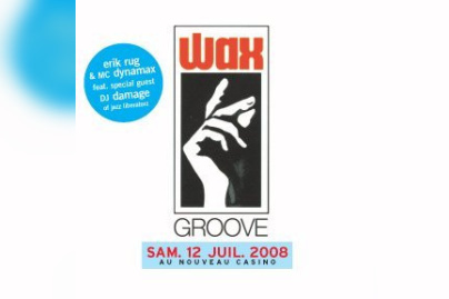 Soirée, Paris, Waxgroove, Erik Rug, Mc Dynamax, Damage