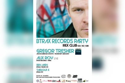 Soirée, Paris, Btrax, Rex, Gregor Tresher, Alix Roy, Tarlouf, Ben Men