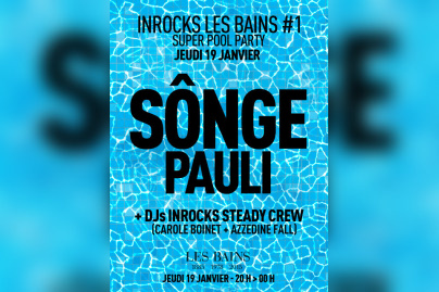 Les Inrocks s'invitent aux Bains pour bien débuter 2017