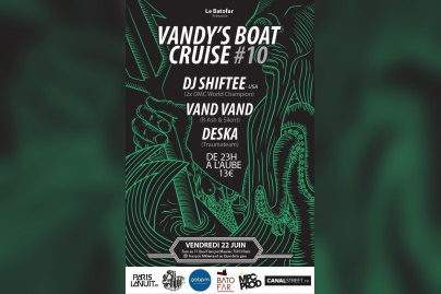 VANDY'S BOAT CRUISE # 10 - VANDREDI 22 JUIN @ BATOFAR 