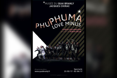 Spectacle Phuphuma Love Minus au Musée du Quai Branly