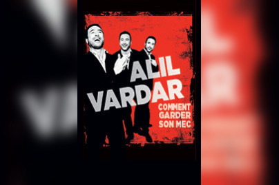 Alil Vardar dans "Comment garder son mec"