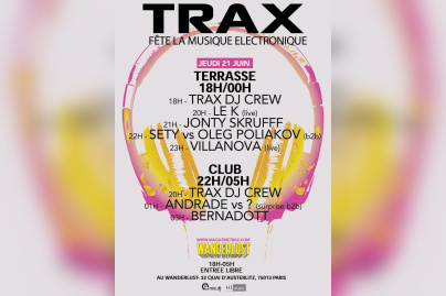 TRAX FETE LA MUSIQUE @ WANDERLUST