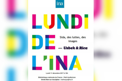 Lundi de l'INA avec Usbek & Rica : Sida, des luttes, des images
