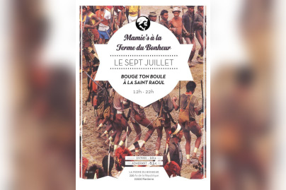 Mamie's à la Ferme du Bonheur : Bouge ton boule à la Saint Raoul 