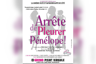 ARRÊTE DE PLEURER PÉNÉLOPE !