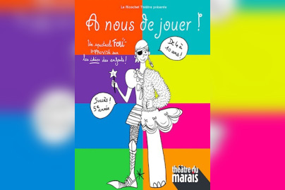 A nous de jouer au Théâtre du Marais