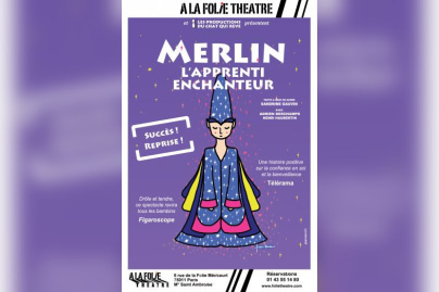 Merlin, l'Apprenti Enchanteur à La Folie Théâtre