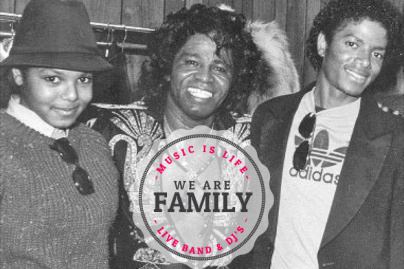 WE ARE FAMILY : LIVE & DJ'S