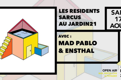 Les résidents Sarcus au Jardin 21 : open air 