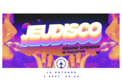 Jeudisco - Grand Opening à la Rotonde Stalingrad