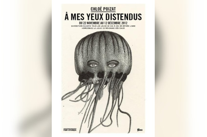 Chloé Poizat  -À Mes Yeux Distendus-