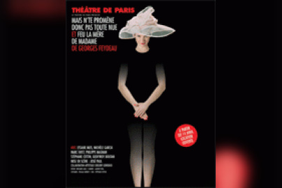 Spectacle, Théâtre, Paris, Feydeau, Mais n'te promène donc pas toute nue