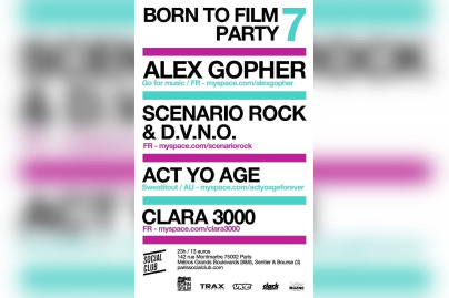 Born to film, Alex Gopher, Scenario Rock, Social Club, Soirée Paris