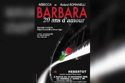 Barbara 
20 ans d'amour
Théâtre Hébertot
