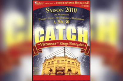 Les Virtuoses des Rings Européens 2010
Catch Cirque d'Hiver Bouglione