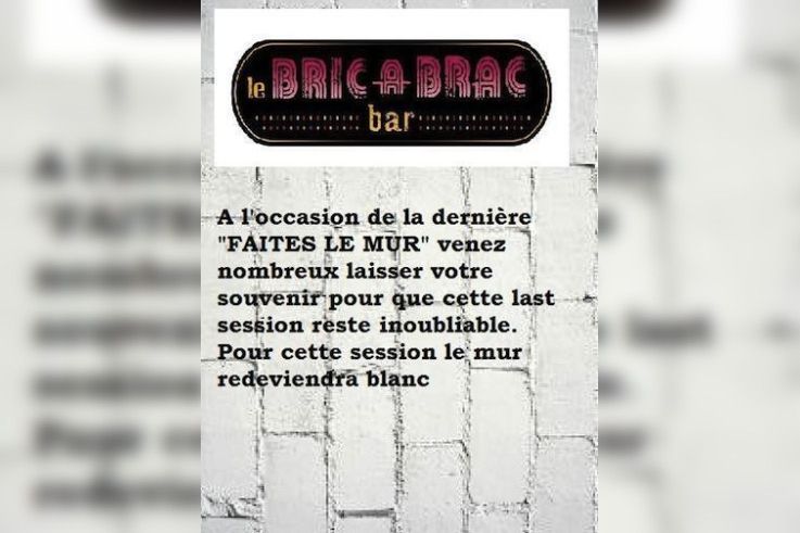 Faites Le Mur, La Dernière!