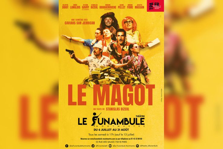 Le Magot, la comédie extravagante de Stanislas Bizeul 