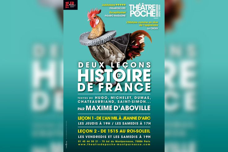 Deux leçons d’histoire de France : Maxime d’Aboville fait revivre sept siècles au Théâtre de Poche Montparnasse